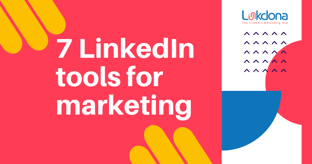 LinkedIn tools for marketing