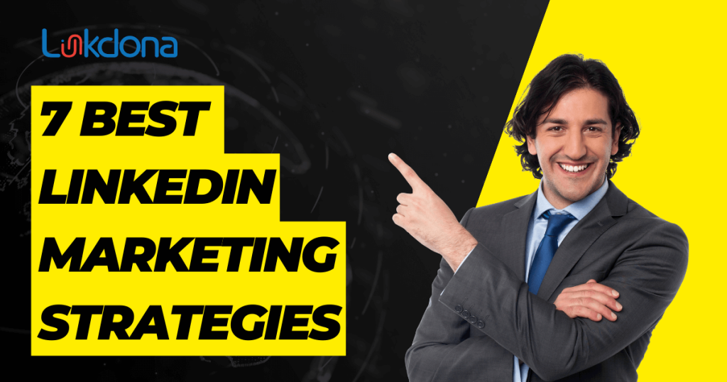 best linkedin marketing strategies