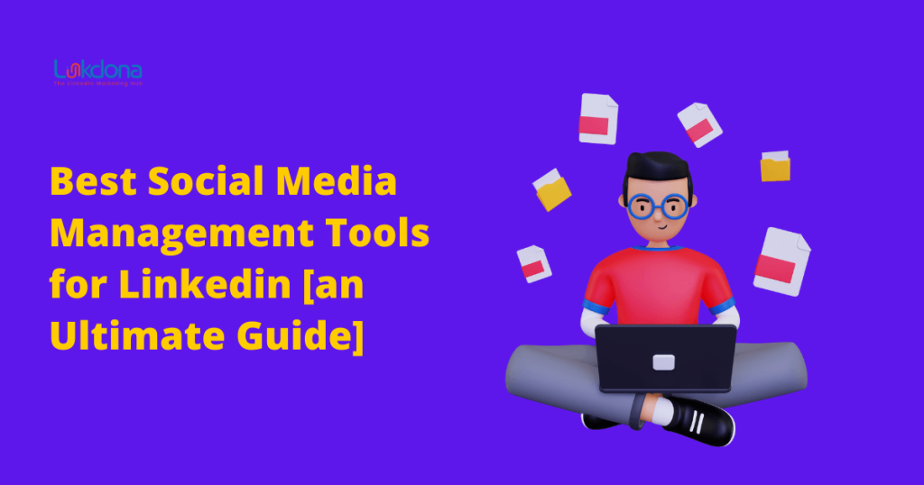 Best social media management tools for Linkedin