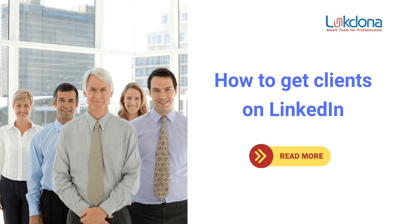 How to get clients on LinkedIn: 5 Expert Strategies for Success - Linkdona