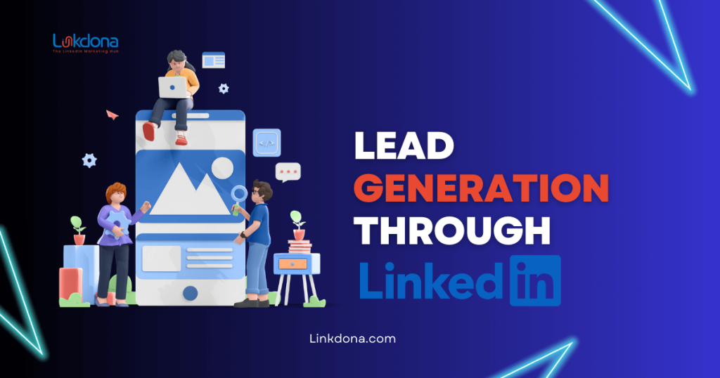 Lead generation through LinkedIn [Start Strong, Finish Stronger]